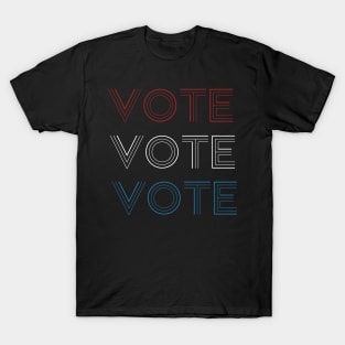 Vote Vote Vote T-Shirt